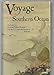 Voyage to the Southern Ocean: The Letters of Lieutenant William Reynolds from the U.S. Exploring Expedition, 1838-1842 by