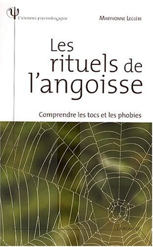 Les  rituels de l'angoisse