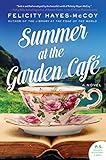 Summer at the Garden Cafe: A Novel (Finfarran Peninsula) by Felicity Hayes-McCoy