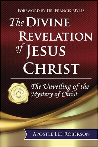 Amazon Com The Divine Revelation Of Jesus Christ The Unveiling Of The Mystery Of Christ 9780692837177 Roberson Lee Books