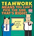 Teamwork Means You Can't Pick the Side that's Right (Dilbert)