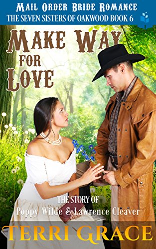 [F.r.e.e] Mail Order Bride: Make Way for Love: The Story of Poppy Wilde and Lawrence Cleaver (The Seven Sister<br />K.I.N.D.L.E