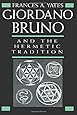 Giordano Bruno and the Hermetic Tradition