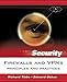 Firewalls and VPNs: Principles and Practices