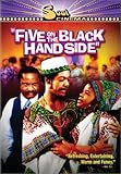 FIVE ON THE BLACK HAND SIDE                       