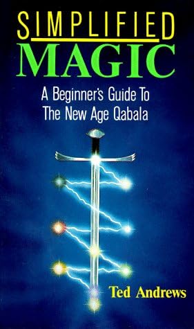 Simplified Magic: A Beginner's Guide to the New Age Quabala (Llewellyn's new age series)