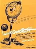 Illingworth's War in Cartoons: One Hundred of his Greatest Drawings 1939 - 1945 by