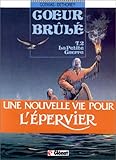 Image de Coeur brÃ»lÃ©, tome 2 : La Petite guerre