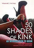 50 Shades of Kink: An Introduction to BDSM by 