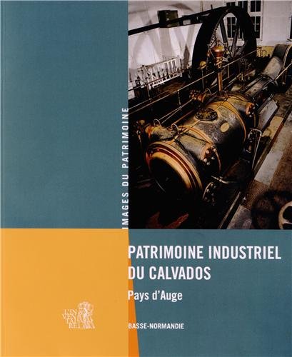 Patrimoine industriel du Calvados