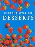 Le Grand Livre des desserts by 