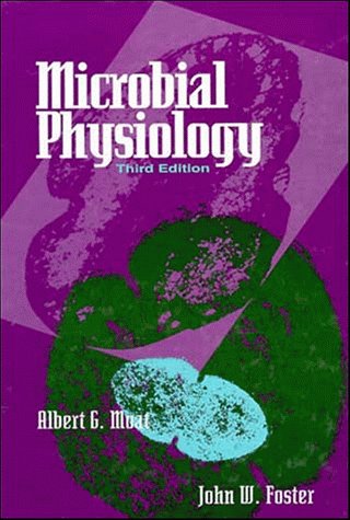 Microbial Physiology, by Albert G. Moat, John W. Foster