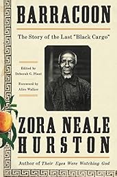 Barracoon: The Story of the Last Black Cargo