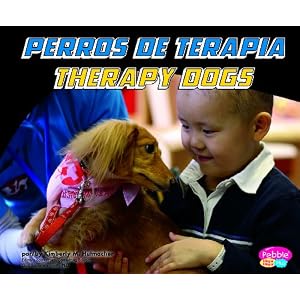 Perros de terapia/Therapy Dogs (Perros de trabajo/Working Dogs) (Multilingual Edition)