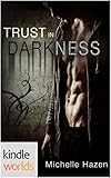 The Vampire Diaries: Trust In Darkness (Kindle Worlds) (In Time We Trust Trilogy Book 1)