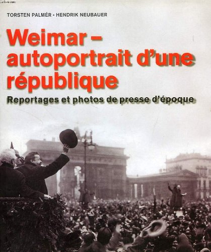Télécharger WEIMAR - AUTOPORTRAIT D'UNE REPUBLIQUE Télécharger WEIMAR - AUTOPORTRAIT D'UNE REPUBLIQUE