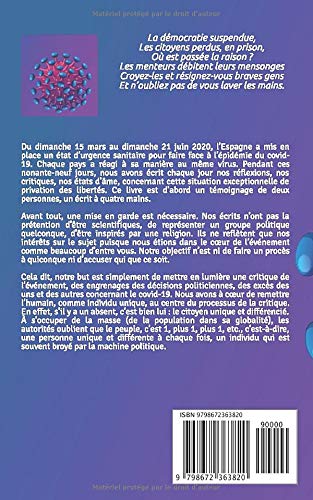 Chronique d’un confinement Covid 19: Une supercherie opportune De la liberté illusion au totalitarisme, de la manipulation à l’idéologie et de la cohérence relative à l’incohérence (French Edition)