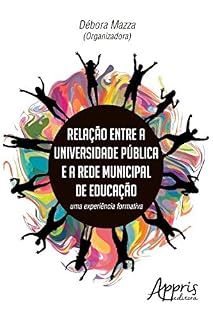 Livro Relação Entre a Universidade Pública e a Rede Municipal de Educação (Educação e Pedagogia)