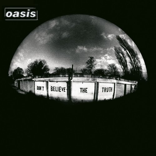 Image result for Oasis Don't Believe the Truth