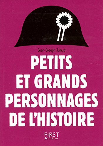Petits et grands personnages de l'histoire