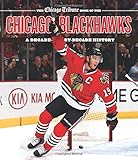The Chicago Tribune Book of the Chicago Blackhawks: A Decade-by-Decade History by 