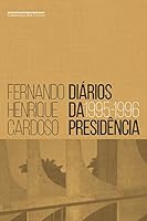 Di&aacute;rios da presid&ecirc;ncia - vol. 1