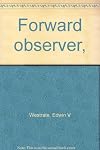 Forward Observer,