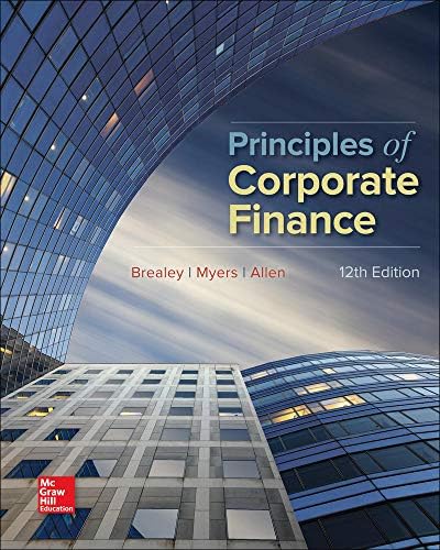 PRINCIPLES OF CORPORATE FINANCE, 14TH EDITION: Richard A. Brealey