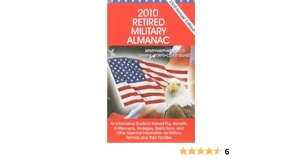 Amazon Com 2010 Retired Military Almanac 9781888096248 Gordon Debra M Smith Dana L Gordon Alicia R Books