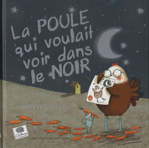 La  poule qui voulait voir dans le noir