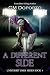A Different Side: (New Adult College Sports Romance) (University Park Series Book 4)