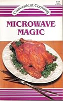 Microwave Magic 0874497353 Book Cover