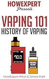 Vaping 101: History of Vaping