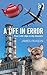 A Life in Error: From Little Slips to Big Disasters