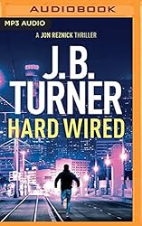 Hard Wired (A Jon Reznick Thriller)