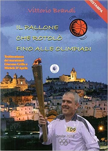 Vittorio Brandi - Il pallone che rotolò fino alle Olimpiadi (2013)