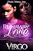 Runaway Love: Best Thing I Never Had