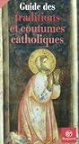 Image de Guide des traditions et coutumes catholiques