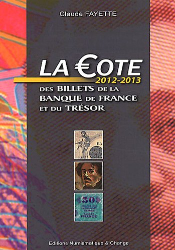 La cote des billets de la Banque de France et du Trésor by (Paperback)