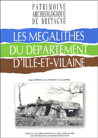 Les  mégalithes du département d'Ille-et-Vilaine