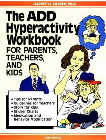 The ADD Hyperactivity Workbook For Parents, Teachers, And Kids
