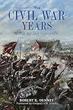 "The Civil War Years A Day-By-Day Chronicle" av Robert Denney