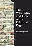 The Why, Who and How of the Editorial Page