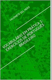 Livro Vocabulário em Prática 1:  Exercícios de Português Brasileiro
