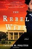 Front cover for the book The Rebel Wife by Taylor Polites