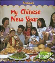 My Chinese New Year (Festivals): Monica Hughes: 9781410907837: Amazon