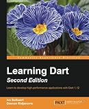 Learning Dart - Second Edition by Ivo Balbaert, Dzenan Ridjanovic
