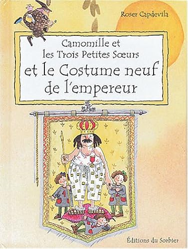 Download Camomille et les Trois Petites Soeurs et le Costume neuf de l'empereur PDF