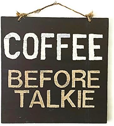Coffee Before Talkie Hand-Painted Wood Sign - Brown