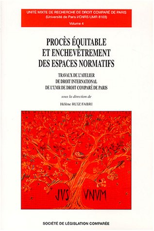 Procès équitable et enchevêtrement des espaces normatifs